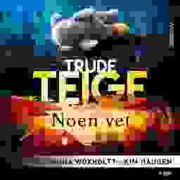 Trude Teige - Noen vet