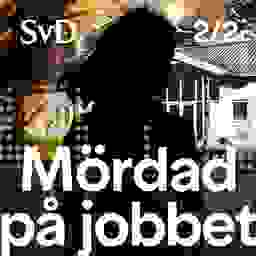 Mördad på jobbet, del 2/2: Varningstecknen som ingen såg