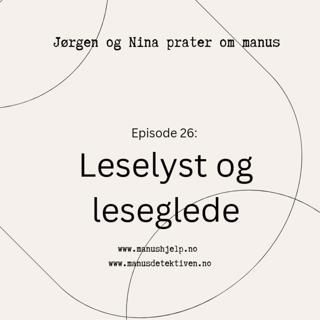 Episode 26: Hvordan skape leselyst?