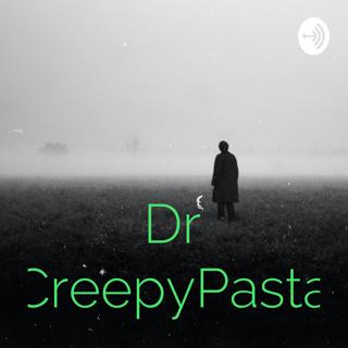 Dr CreepyPasta