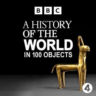 A History of the World in 100 Objects