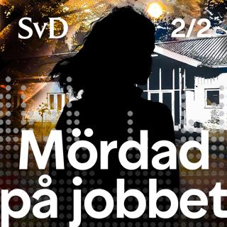 Mördad på jobbet, del 2/2: Varningstecknen som ingen såg