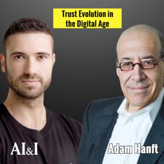 Ep1128: Adam Hanft: Trust Evolution in the Digital Age