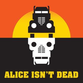 Alice Isn't Dead